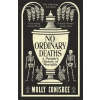 PROFILE BOOKS NO ORDINARY DEATHS – Molly Conisbee (Puha kötésű)