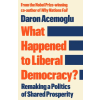 PROFILE BOOKS What Happened to Liberal Democracy? – Daron Acemoglu (Puha kötésű)