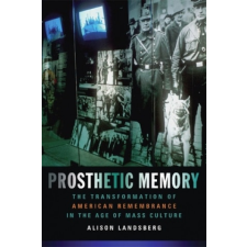  Prosthetic Memory – Alison Landsberg idegen nyelvű könyv