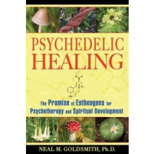  Psychedelic Healing – Neal M Goldsmith idegen nyelvű könyv