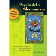  Psychedelic Shamanism – Jim Dekorne idegen nyelvű könyv