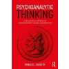  Psychoanalytic Thinking – Donald L Carveth