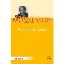  Psychoarithmetik – Maria Montessori,Harald Ludwig idegen nyelvű könyv