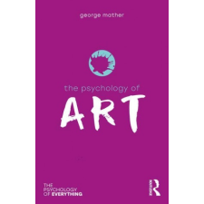  Psychology of Art – Mather,George (University of Lincoln,UK) idegen nyelvű könyv