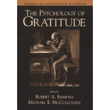  Psychology of Gratitude – Robert A. Emmons,Michael E. McCullough idegen nyelvű könyv