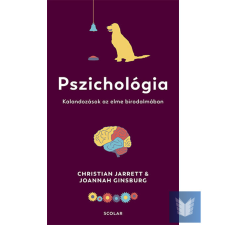 Pszichológia - Kalandozások az elme birodalmában életmód, egészség