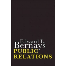 Public Relations – Edward L Bernays idegen nyelvű könyv
