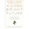 PublicAffairs,U.S. Long Bright Future | Laura L. Carstensen