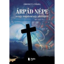 Publio Árpád népe avagy requiem egy országért egyéb e-könyv