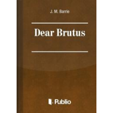 Publio Dear Brutus egyéb e-könyv