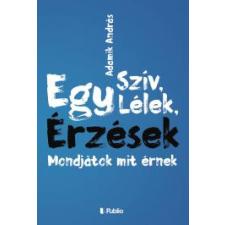 Publio Egy szív, Egy lélek, Érzések, Modjàtok mit érnek egyéb e-könyv