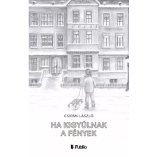 Publio Ha kigyúlnak a fények egyéb e-könyv