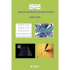 Publio Hogyan fejlődjünk matematikából ? egyéb e-könyv