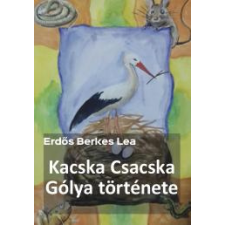 Publio Kacska Csacska Gólya története egyéb e-könyv