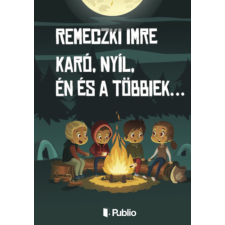 Publio Kiadó Karó, Nyíl, Én és a többiek... gyermek- és ifjúsági könyv