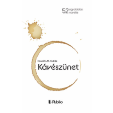 Publio Kiadó Kávészünet - Egyoldalas novellák irodalom