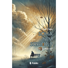 Publio Kiadó Soha nem szerettél? regény