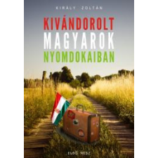 Publio Kivándorolt magyarok nyomdokaiban egyéb e-könyv