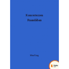 Publio Koncertezzen Ruandában egyéb e-könyv