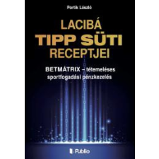 Publio Lacibá TIPP SÜTI RECEPTJEI egyéb e-könyv