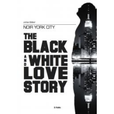 Publio Noir York City - The Black and White Love Story egyéb e-könyv