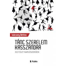 Publio Tánc szerelem Kasszandra egyéb e-könyv