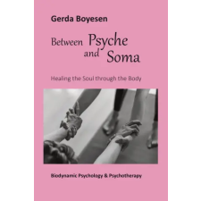 Publishdrive Between Psyche and Soma | Gerda Boyesen idegen nyelvű könyv