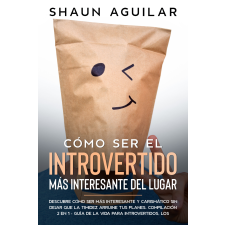 Publishdrive Cómo Ser el Introvertido más Interesante del Lugar egyéb e-könyv