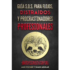 Publishdrive Guía S.O.S. para Flojos, Distraídos y Procrastinadores Profesionales egyéb e-könyv
