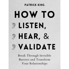 Publishdrive How to Listen, Hear, and Validate egyéb e-könyv