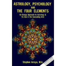 PUBLISHERS GROUP Astrology, Psychology and the Four Elements | Stephen Arroyo idegen nyelvű könyv