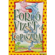 Puedlo Kiadó Forró vizet a kopaszra! gyermek- és ifjúsági könyv