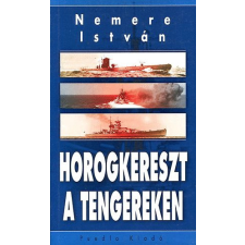 Puedlo Kiadó Horogkereszt a tengereken - Nemere István antikvárium - használt könyv