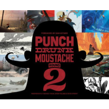  Punch Drunk Moustache – Various Artists,John-Paul Balmet,Molly Denmark idegen nyelvű könyv