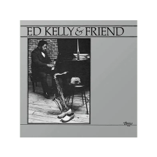 PURE PLEASURE Ed Kelly & Friend - Ed Kelly & Friend (Audiophile Edition) (Vinyl LP (nagylemez)) jazz