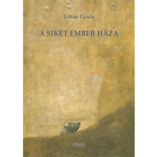 Püski Kiadó A siket ember háza irodalom