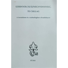 Püski Kiadó Ezernyolcszáznegyvennyolc, te csillag - Medvigy Endre (szerk.) antikvárium - használt könyv