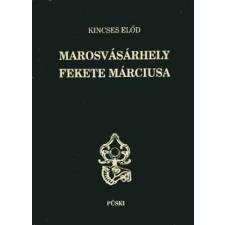 Püski Kiadó Marosvásárhely fekete márciusa - Kincses Előd antikvárium - használt könyv