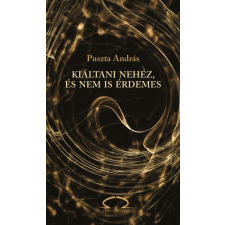 Puszta András - Kiáltani nehéz, és nem is érdemes egyéb könyv