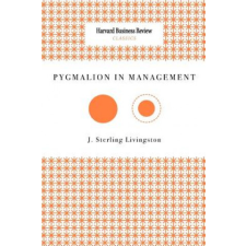  Pygmalion in Management – J. Sterling Livingston idegen nyelvű könyv