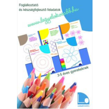 Pyrus Kiadó Legyelokosabb füzetek I. - foglalkoztató - 3-5 éves gyermek- és ifjúsági könyv