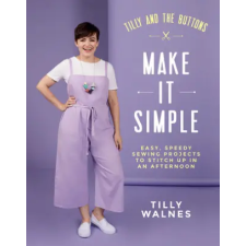 Quadrille Publishing Ltd Tilly and the Buttons: Make It Simple | Tilly Walnes egyéb könyv