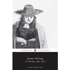  Quaker Writings – Thomas D. Hamm,Thomas D. Hamm idegen nyelvű könyv