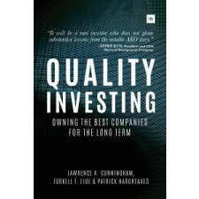 Quality Investing – Lawrence A. Cunningham,Torkell T. Eide,Patrick Hargreaves idegen nyelvű könyv