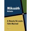 Quattrocento A Noszty fiú esete Tóth Marival