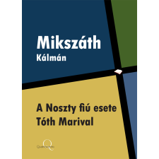 Quattrocento A Noszty fiú esete Tóth Marival szépirodalom