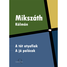 Quattrocento A tót atyafiak, A jó palócok szépirodalom