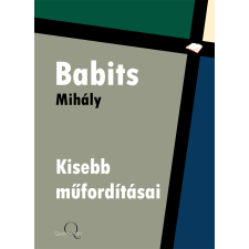 Quattrocento Babits Mihály kisebb műfordításai szépirodalom
