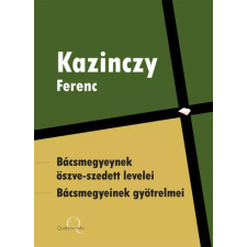 Quattrocento Bácsmegyeynek öszve-szedett levelei, Bácsmegyeinek gyötrelmei  egyéb e-könyv