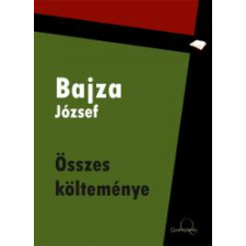Quattrocento Bajza József összes költeménye szépirodalom